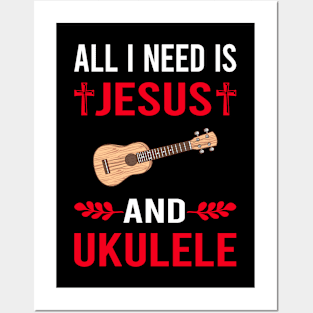 I Need Jesus And Ukulele Posters and Art